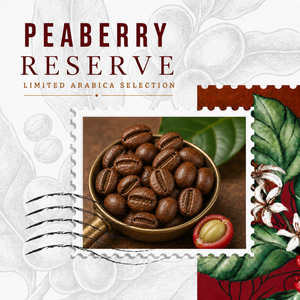 Peaberry Reserve – Limited Arabica Selection